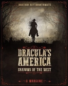 Dracula's America: Shadow of the West [Englisch]