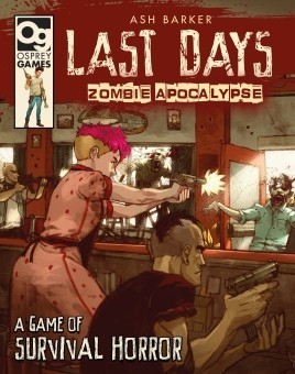 Last Days: Zombie Apocalypse [Englisch]