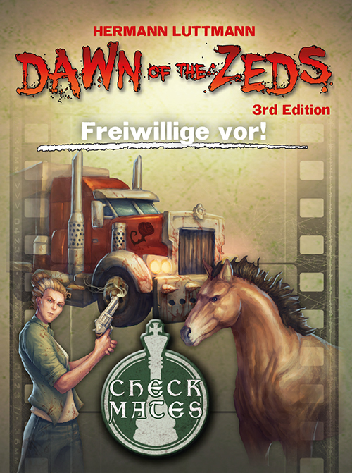 Dawn of the Zeds (3rd Edition) - Freiwillige vor!